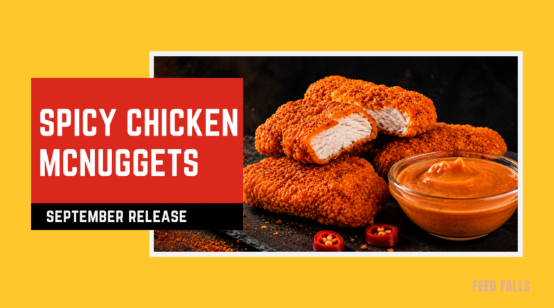Spicy Chicken McNuggets September Release