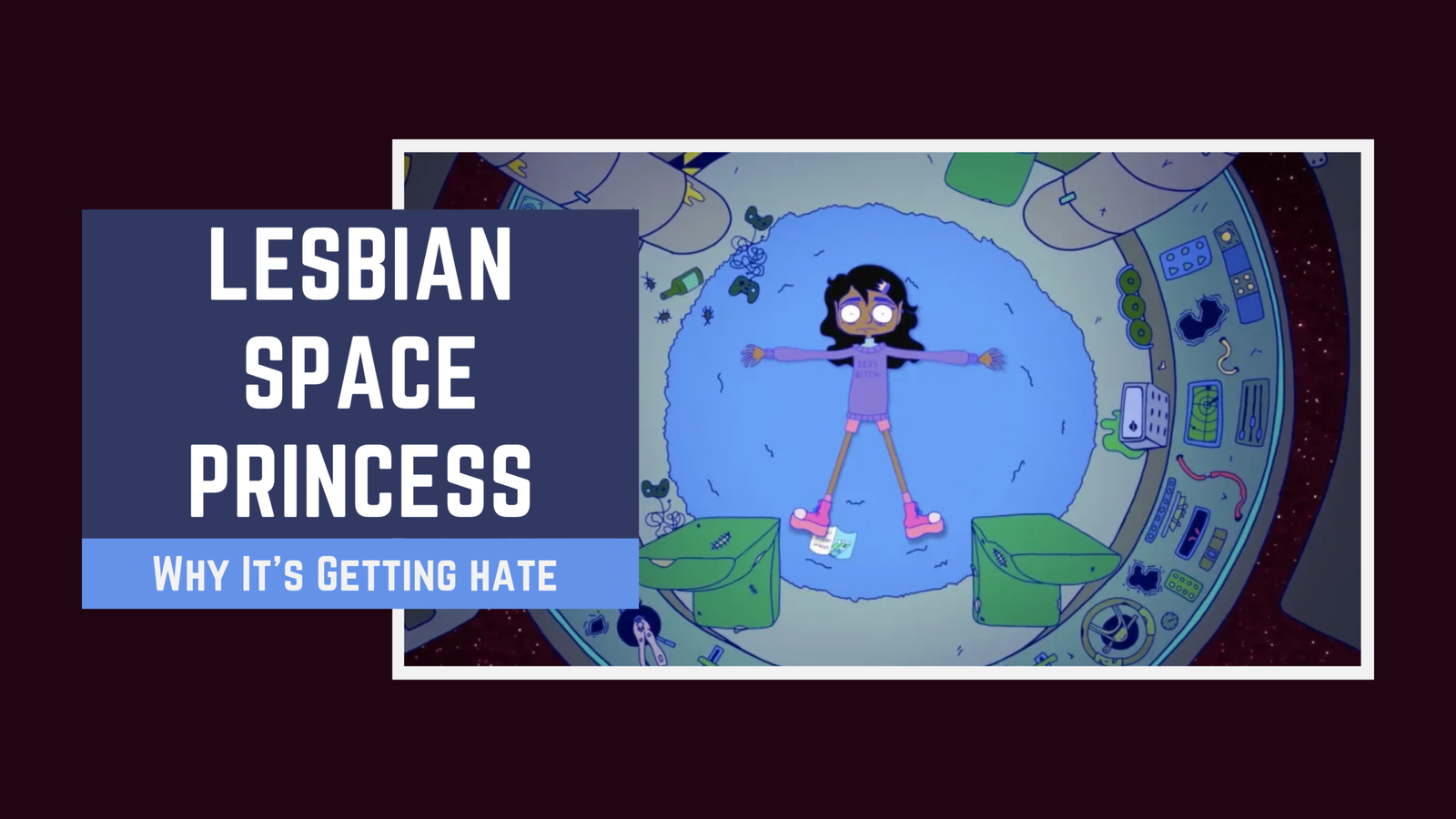 Space Lesbian Cartoon Hate: Why Lesbian Space Princess Is Trending